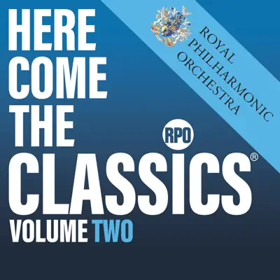 Here Come the Classics, Vol. 2 - Royal Philharmonic Orchestra