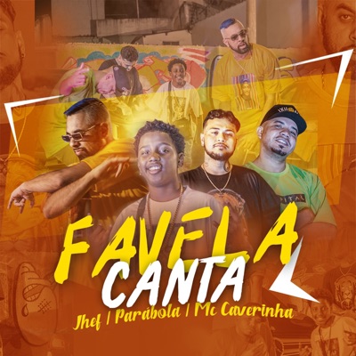 Favela Canta (feat. PARABOLA & MC Caverinha) - Single