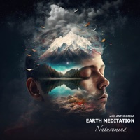 Naturemind (feat. Anthropica) - Single - Earth Meditation