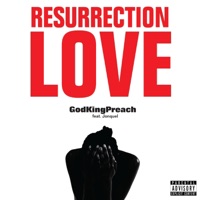 Resurrection Love (feat. Jonquel) - Single - Godking Preach