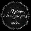 O PLANO E BEM SIMPLES