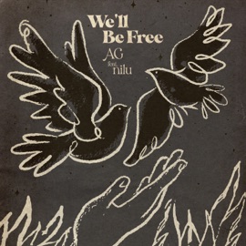 We'll Be Free (feat. nilu) AG