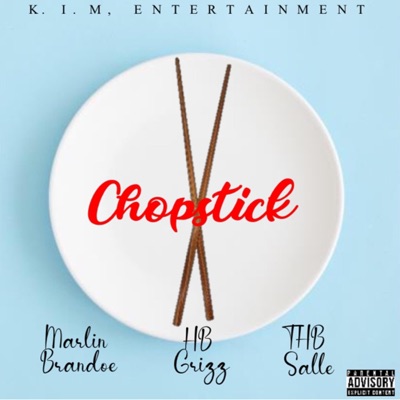 Chopstick (feat. HB Grizz & THB Salle) - Single