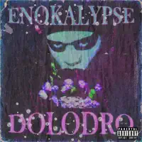 Dolodro — ENOKALYPSE