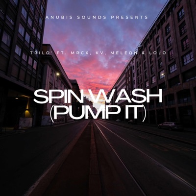 SPIN WASH (PUMP IT) (feat. MRCX, KV, MeLeon & Lolo PBB) - Single