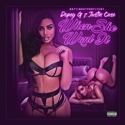 When She Want It (feat. Justin Case) - EP