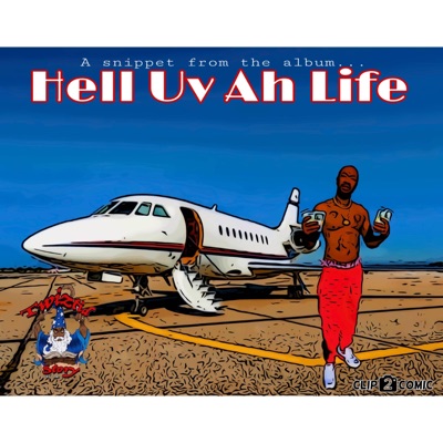 Hell Uv Ah Life - Single