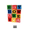 Hey How Are You (feat. Srtboymax) - Single