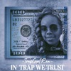 In Trap We Trust