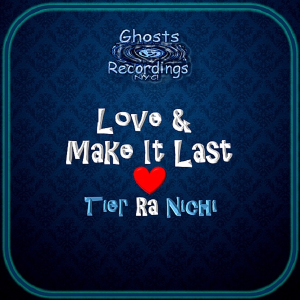 Love & Make It Last - Single