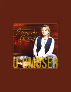 D'Gmoserを聴いたり、ミュージックビデオを鑑賞したり、経歴やツアー日程などを確認したりしましょう！