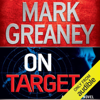 On Target: A Gray Man Novel (Unabridged) - Mark Greaney