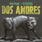 International Dub Ambassadors - Dos Amores