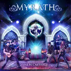 Live in Carthage - Myrath Live in Carthage - Myrath