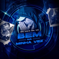 Bem na Minha Vez - Single - MC Luis da VG