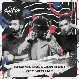 Get with Me Shapeless & Jon Bovi