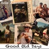 Good Old Days - Single