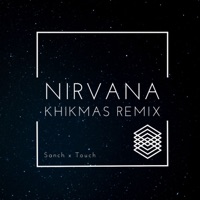 Nirvana (Remix) - Single - Sanch & Touch