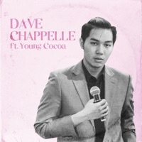 Dave Chappelle (feat. Young Cocoa) - Single - Ghidd