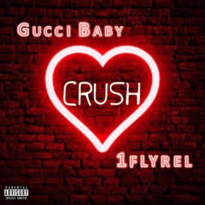 Crush (feat. 1Flyrel) - Single
