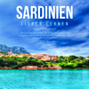 Sardinien lieben lernen [Learn to Love Sardinia]: Der perfekte Reiseführer für einen unvergesslichen Aufenthalt auf Sardinien inkl. Insider-Tipps, Tipps zum Geldsparen und Packliste (Unabridged) - Marie Blumental