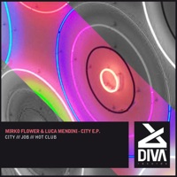 City + Job + Hot Club - Single - Mirko Flower & Luca Mendini