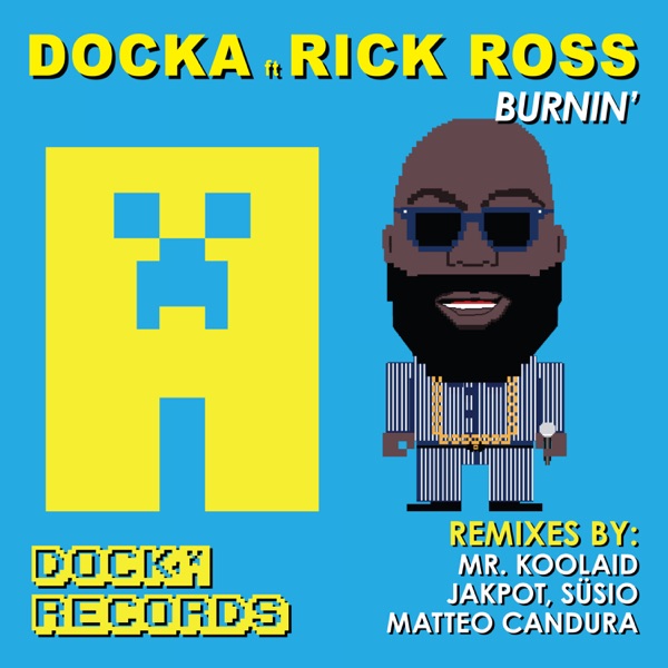 Burnin' (feat. Rick Ross) - EP - Docka