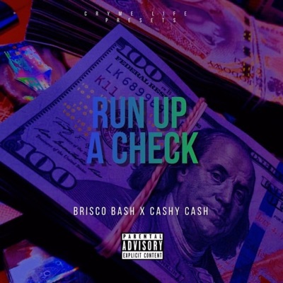 Run Up a Check (feat. Cashy Cash) - Single