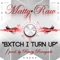 Bxtch I Turn Up - Matty Raw lyrics