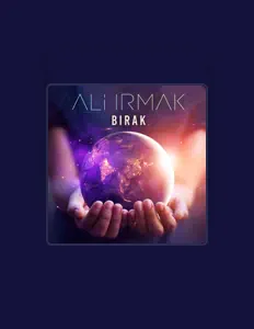 Ali Irmakを聴いたり、ミュージックビデオを鑑賞したり、経歴やツアー日程などを確認したりしましょう！