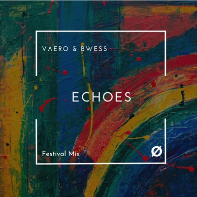 Echoes (Festival Mix) - Single