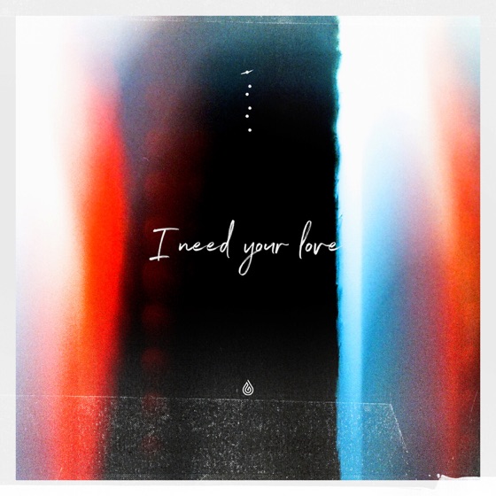 Cover artwork for Need Your Love