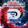 Die Verbindung (feat. Tamara D.)