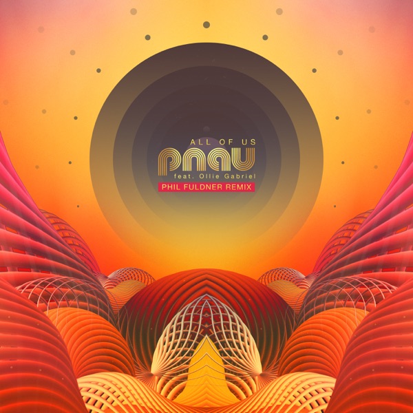 All Of Us (Phil Fuldner Remix) [feat. Ollie Gabriel] - Single