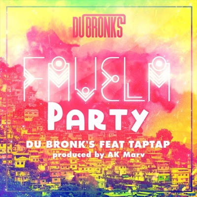 Favela Party (Summer Edit) [feat. Tap Tap] - Single
