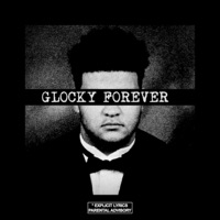 GLOCKY FOREVER - Single - Why DOMS, Why Mark & J DOMS