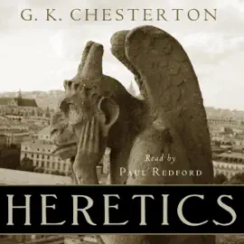 Heretics: Centennial Edition (Unabridged)