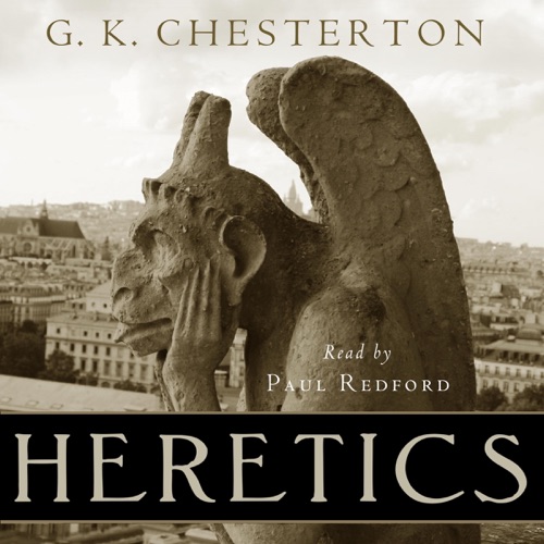 Heretics: Centennial Edition (Unabridged) cover