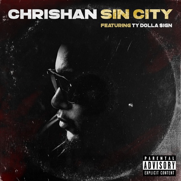 Sin City (Remix) [feat. Ty Dolla $ign] - Single - Chrishan