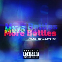 More Bottles - Single - Russ Lotto