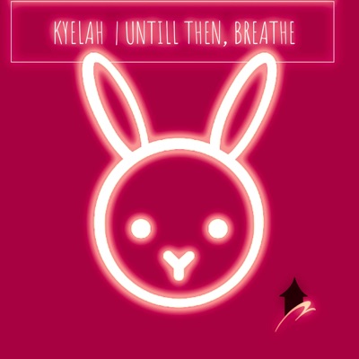 Untill Then, Breathe - Single