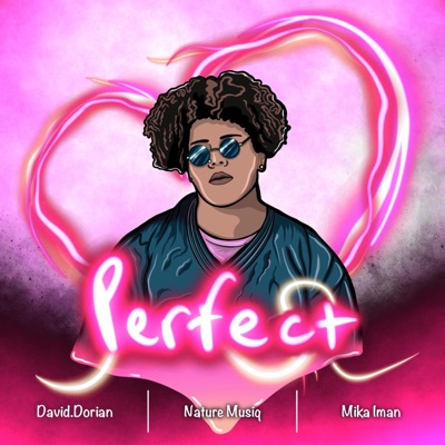 Perfect (feat. Mika Iman & David.Dorian) - Single