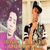 Apagando Luces (feat. La Boveda) - Single - Bionico