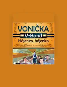Vonička V-Band सुनें, म्यूज़िक वीडियो देखें, बायो पढ़ें, दौरे की तारीखें और बहुत कुछ देखें!