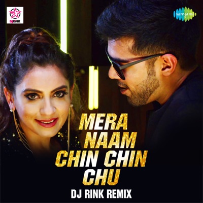Mera Naam Chin Chin Chu (Remix) - Single