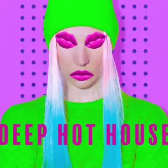 Deep Hot House by Various Artists album reviews, ratings, credits