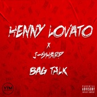 Bag Talk (J-Sharp) - Single - Henny Lovato