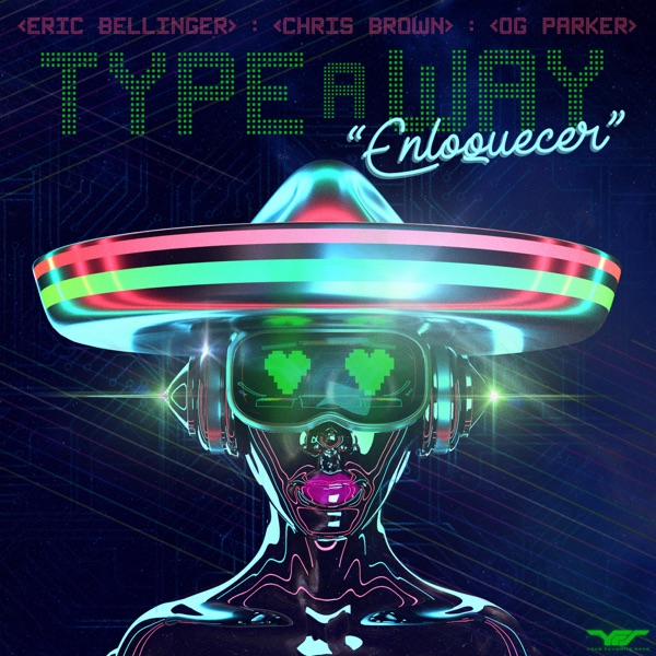 Type a Way (feat. Chris Brown & OG Parker) [Spanish Remix] - Single - Eric Bellinger