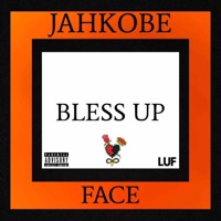 Bless Up (feat. Face) - Single - JahKobe