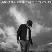 Dark Cloud - Single - Jay Whiss